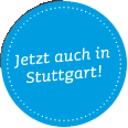 Jetzt auch in Stuttgart!