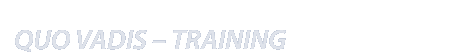 Quo Vadis – Training